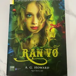 Rạn Vỡ – A. G. Howard (có thủ bút dịch giả)