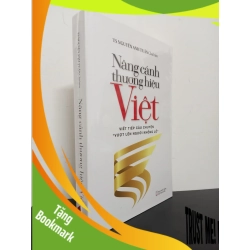 (TẶNG BOOKMARK) Nâng Cánh Thương Hiệu Việt - Viết Tiếp Câu Chuyện "Vượt Lên Người Khổng Lồ" (Bìa Cứng) - TS. Nguyễn Anh Tuấn Mới 100% RBK.ASB1303