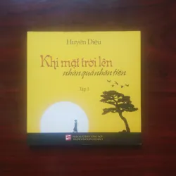 [Sách Phật Giáo] Khi Mặt Trời Lên - Nhân Quả Nhãn Tiền (Thầy Huyền Diệu)