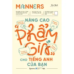 Manners - Nâng Cao “Phẩm Giá” Cho Tiếng Anh Của Bạn - Gu-Seul