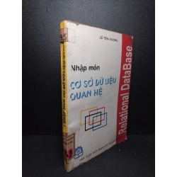 Nhập môn cơ sở dữ liệu quan hệ mới 80% bẩn bìa, ố vàng, có mộc đỏ 1995 Lê Tiến Vương HCM2103 GIÁO TRÌNH, CHUYÊN MÔN Blogmeo 27525