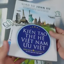 Kiến Tạo Thế Hệ Việt Nam Ưu Việt - John Vu 961171