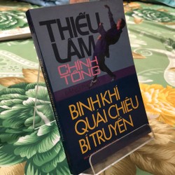 THIẾU LÂM CHÍNH TÔNG BINH KHÍ QUÁI CHIÊU BÍ TRUYỀN 