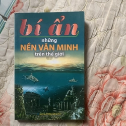 Sách Bí Ẩn Những Nền Văn Minh Thế Giới