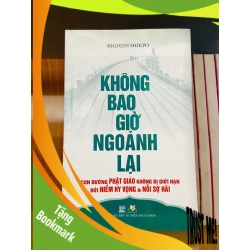 (TẶNG BOOKMARK) Không bao giờ ngoảnh lại - Rigdzin Shikpo - TÂM LINH - TÔN GIÁO - THIỀN - RBK2911-127
