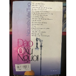 Đào ở xứ người mới 70% ố ẩm có dấu mộc và viết nhẹ trang đầu 2006 Nguyễn Văn Thọ HPB0906 SÁCH VĂN HỌC 914943