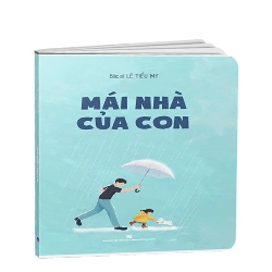 Mái nhà của con mới 100% Lê Tiểu My 2021 HCM.PO 345189