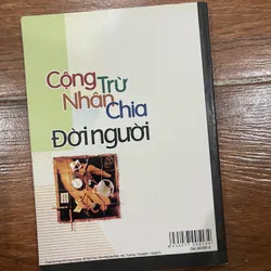 Cộng trừ nhân chia đời người - Quảng Dương (6) 714714