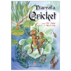 Diary Of A Cricket - Tô Hoài, Tạ Huy Long