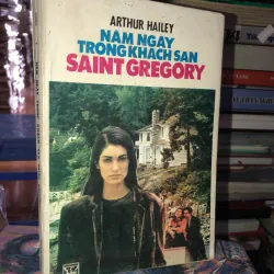 Năm ngày trong khách sạn Saint Gregory - Arthur Hailey  969753