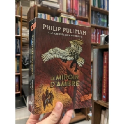 Le Miroir D'ambre - Philip Pullman