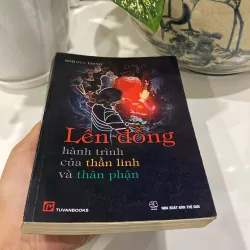LÊN ĐỒNG - HÀNH TRÌNH CỦA THẦN LINH VÀ THÂN PHẬN 970189