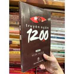 Truyện ngắn 1200 chữ: Những truyện ngắn đoạt giải - Nhiều tác giả 472615