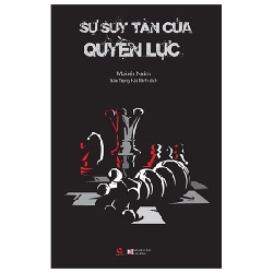 Sự Suy Tàn Của Quyền Lực - Moisés Naim ASB.PO Oreka-Blogmeo120125