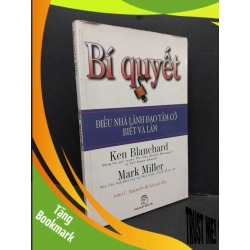 (TẶNG BOOKMARK) Bí quyết mới 70% bẩn bìa, ố 2006 RBK2410 Ken Blanchard, Mark Miller KỸ NĂNG