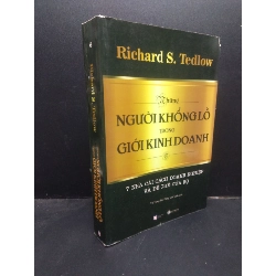 (TẶNG BOOKMARK) Những Người Khổng Lồ Trong Giới Kinh Doanh Richard S.Tedlow mới 70% (ố vàng, bị ghi trong sách) 2015 RBK0605 kinh doanh
