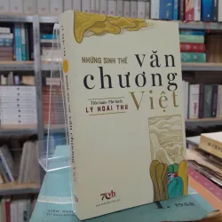 NHỮNG SINH THỂ VĂN CHƯƠNG VIỆT - LÝ HOÀI THU