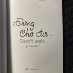 Đừng Chờ Đợi... Don't Wait.. Thích Chân Quang. 1044401
