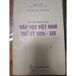 VĂN HỌC VIỆT NAM TK 18 - 19 (Văn học Việt Nam) ANTQ060526