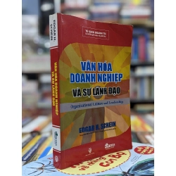 Văn hoá doanh nghiệp và sự lãnh đạo - Edgar H. Schein