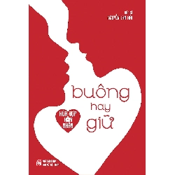 Hòa hợp hôn nhân - Buông hay giữ - Ths.Bs Lan Hải