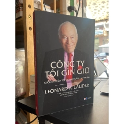 Công ty tôi giữ gìn cuộc đời tôi trong ngành mỹ phẩm - Leonard A. Lauder