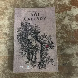 ĐỜI CALLBOY- NGUYỄN NGỌC THẠCH