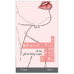 A Beautiful Bad Girl - Ai Bảo Gái Hư Không Có Quà - Thùy Chi ASB.PO Oreka Blogmeo 230225