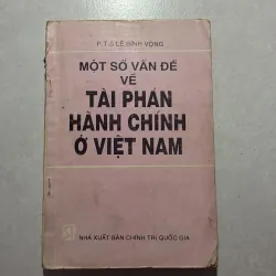 Một số vấn đề về tài phán hành chính ở Việt Nam 
