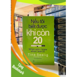 (TẶNG BOOKMARK) Nếu tôi biết được khi còn 20 - Tina Seelig Kỹ năng sống RBK0302