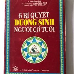 6 BÍ QUYẾT DƯỠNG SINH NGƯỜI CÓ TUỔI - 211 TRANG, NXB: 1993 290608