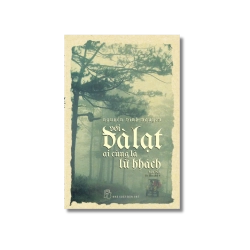 Với Đà Lạt, ai cũng là lữ khách - Nguyễn Vĩnh Nguyên