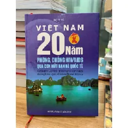 Việt Nam 25 phòng chống HIV/AIDS qua con mắt bạn bè quốc tế- Bộ y tế