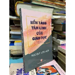 Nền tảng tâm linh của giáo dục -Rudolf Steiner