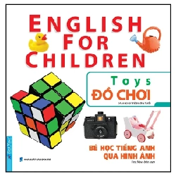 Bé Học Tiếng Anh Qua Hình ảnh - English For Children - Đồ Chơi - Toys - First News (Mới 100%) Tiếng Anh, First News - SÁCH ĐẠI HỌC