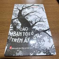 Các bạn tôi ở trên ấy Nguyên Ngọc