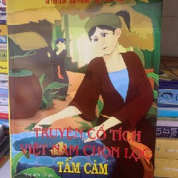 Truyện cổ tích Việt Nam chọn lọc - Tấm Cám