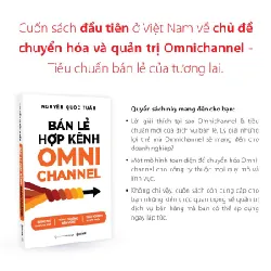 Bán Lẻ Hợp Kênh Omnichannel - NGUYỄN QUỐC TUẤN - GIVER BOOKS - MARKETING KINH DOANH