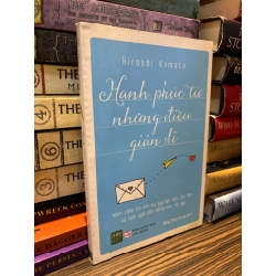 Hạnh phúc đơn giản từ những điều giản dị - Hiroshi Kamata