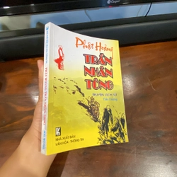 PHẬT HOÀNG TRẦN NHÂN TÔNG (Bản in năm 2010) 462247