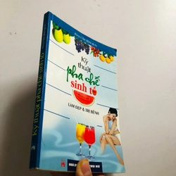 KỸ THUẬT PHA CHẾ SINH TỐ LÀM ĐẸP & TRỊ BỆNH  523770