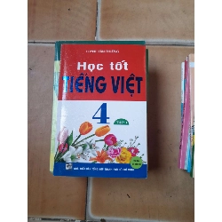 Học Tốt Tiếng Việt 4 (Tập 1) - Huỳnh Tấn Phương 2013 (Tham khảo - luyện thi) VAVO1304-AK3ST1