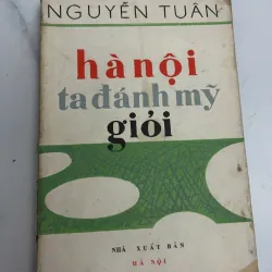 Hà Nội ta đánh Mỹ giỏi - Nguyễn Tuân