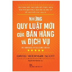 Những Quy Luật Mới Của Bán Hàng Và Dịch Vụ - David Meerman Scott 138617