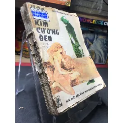 [Sách Cũ SCGR] Hoa uất kim cương đen 1988 mới 50% ố vàng nặng rách bìa Alech Xang Duyma HPB0906 SÁCH VĂN HỌC