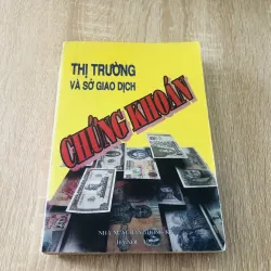 THỊ TRƯỜNG VÀ SỞ GIAO DỊCH 