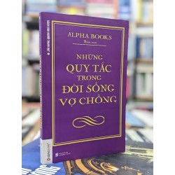 Những quy tắc trong đời sống vợ chồng - Alpha Books ( biên soạn ) 136783