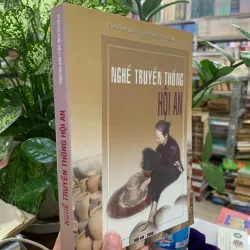 NGHỀ TRUYỀN THỐNG HỘI AN