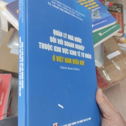 Quản lý nhà nước đối với doanh nghiệp thuộc khu vực kinh tế tư nhân ở Việt Nam hiện nay 358373