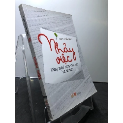 (TẶNG BOOKMARK) Nhảy việc Đừng nghĩ công việc sau sẽ tốt hơn 2015 mới 85% bẩn nhẹ Lâm Thiếu Sơn RBK1308 KỸ NĂNG